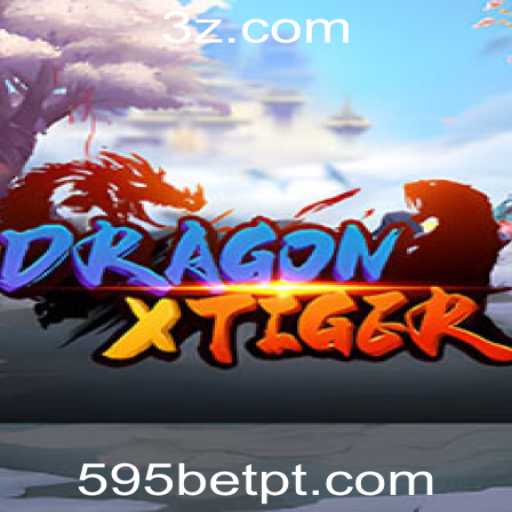 DragonXTiger: Descubra o Novo Fenômeno de Jogo na 595bet Plataforma